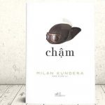 Chậm - Milan Kundera - review sách